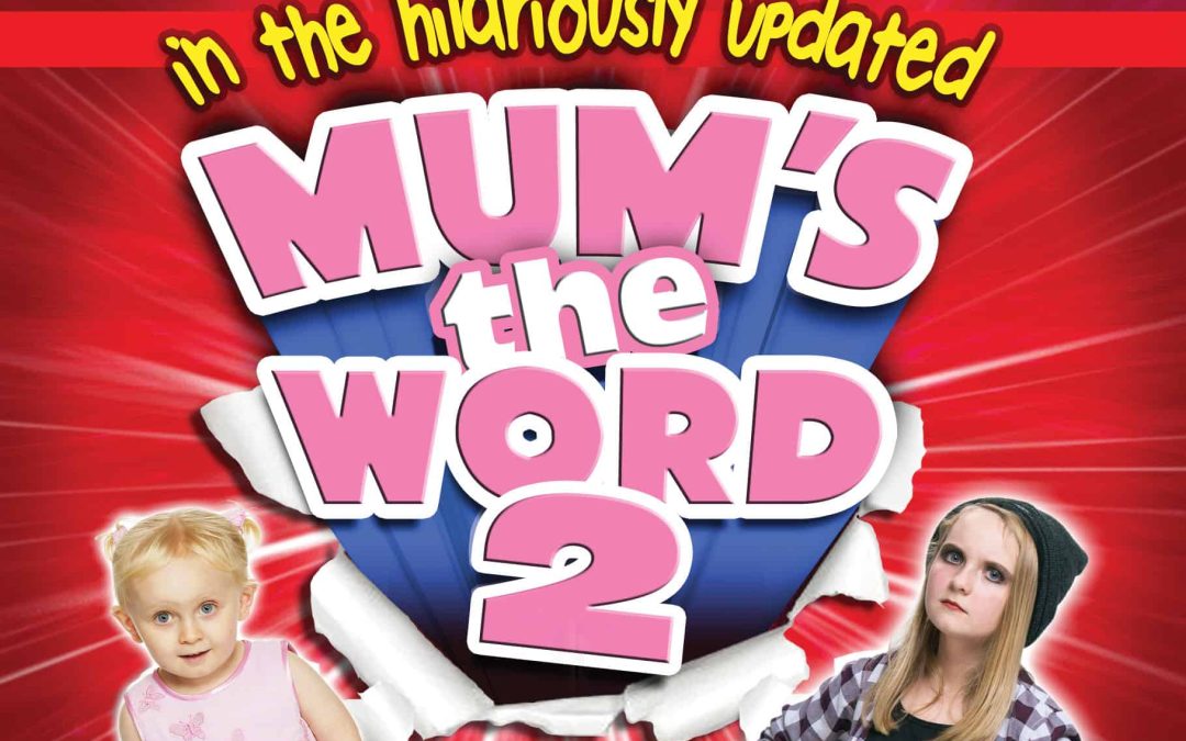 MUMS THE WORD 2 SCOTLAND TOUR 2016