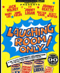 LAUGHING ROOM ONLY